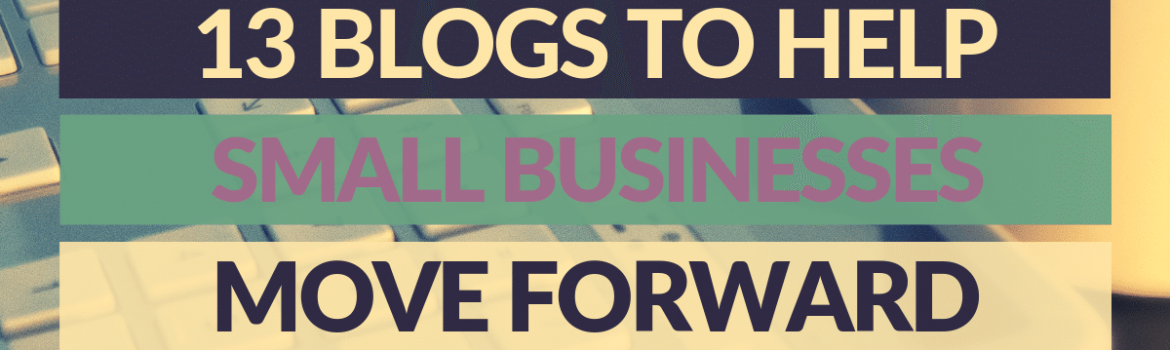 Blogs to Help Small Businesses Move Forward