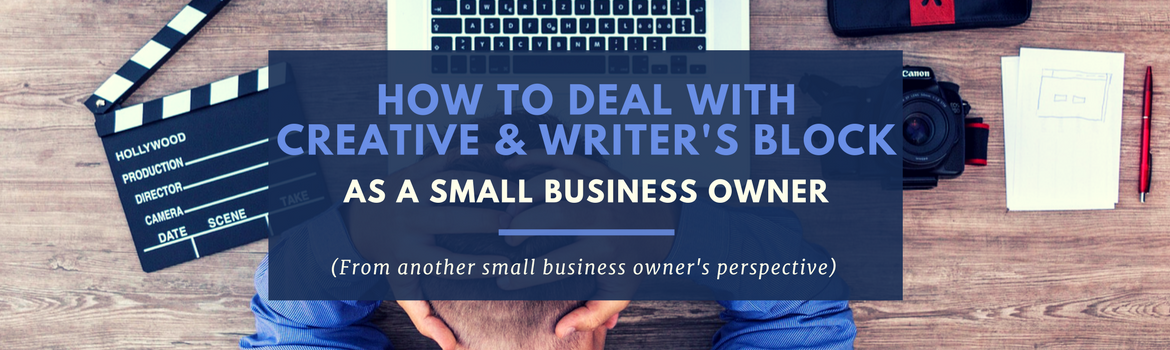 Overcoming writer's block when you're a small business owner is tough. Here are a few tried-and-true tips!